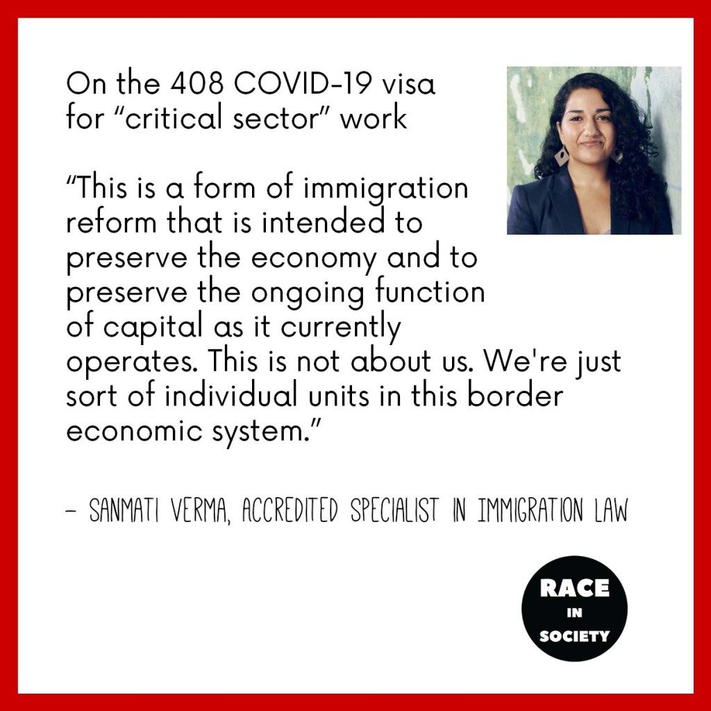 Sanmati Verma is a woman of colour wearing large earrings and who leans against a wall, smiling. Quote reads: This is a form of immigration reform that is intended to preserve the economy and to preserve the ongoing function of capital as it currently operates. This is not about us. We're just sort of individual units in this border economic system.