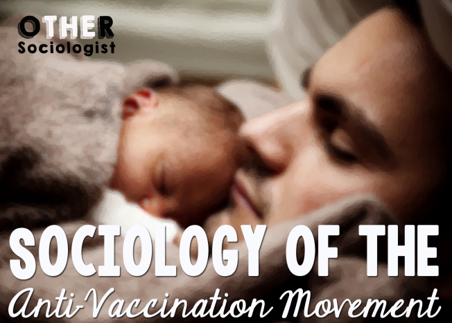 Sociology of the Anti-Vaccination Movement