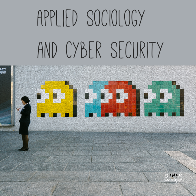 A woman is reading her phone in front of space invaders street art on a wall. Title reads "Applied sociology and cyber security"